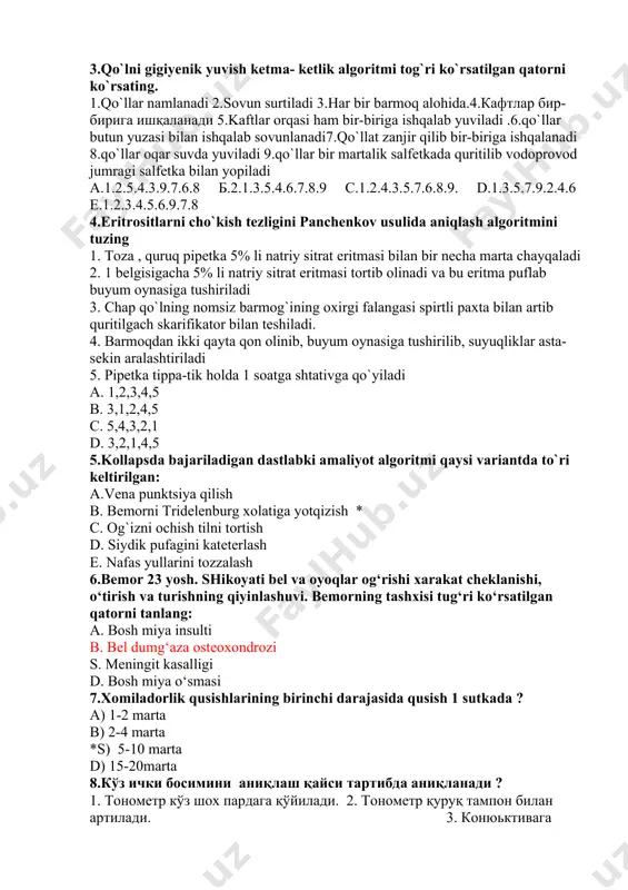 ,4,5 b. 3,1,2,4,5 c. 5,4,3,2,1 d. 3,2,1,4,5 5.kollapsda bajariladigan dastlabki amaliyot algoritmi qaysi variantda to`ri kеltirilgan: a.vеna punktsiya qilish b. bеmorni tridеlеnburg xolatiga yotqizish * c. og`izni ochish tilni tortish d. siydik pufagini katеtеrlash e. nafas yullarini tozzalash 6.bemor 23 yosh. shikoyati bel va oyoqlar og‘rishi xarakat cheklanishi, o‘tirish va turishning qiyinlashuvi. bemorning tashxisi tug‘ri ko‘rsatilgan qatorni tanlang: a. bosh miya insulti b. bel dumg‘aza osteoxondrozi s. meningit kasalligi d. bosh miya o‘smasi 7.xomiladorlik qusishlarining birinchi darajasida qusish 1 sutkada ? a) 1-2 marta b) 2-4 marta *s) 5-10 marta d) 15-20marta 8.кўз ички босимини аниқлаш қайси тартибда аниқланади ? 1. тонометр кўз шох пардага қўйилади. 2. тонометр қуруқ тампон билан артилади. 3. конюьктивага 0,25-0,5% ли дикаин томизилади. 4. тонометрни спиртли тампон билан артилади. 5. оқ қоғозга босиб олинади. 6. бемор чалқанча ётади. а) 4, 2, 1, 3, 5, 6 в) 3, 6, 4, 2, 1, 5. с) * 6, …