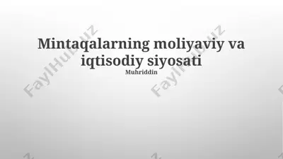 mintaqalarning moliyaviy va iqtisodiy siyosati — PPTX