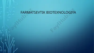 farmatsevtik biotexnologiya — PPTX