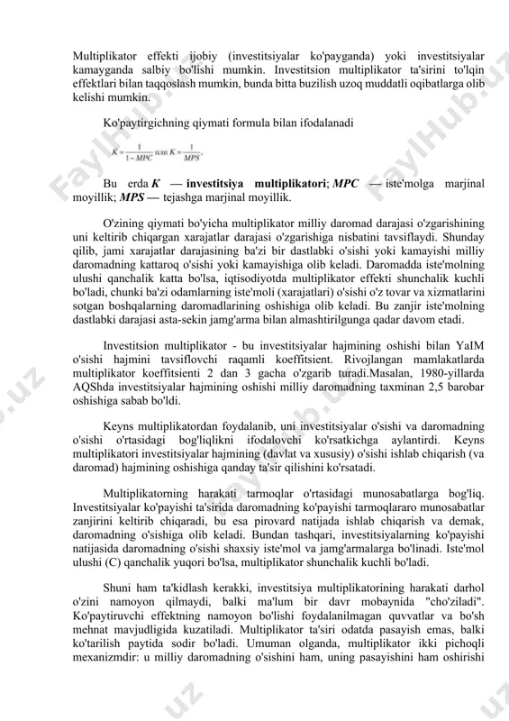 stitsiyalari miqdoriga kamaytirish orqali hisoblanadi. yalpi investitsiyalar ma'lum bir davrda asosiy fondlar va nomoddiy aktivlarni takror ishlab chiqarishga qaratilgan investitsiyalar yig'indisini ifodalaydi. yalpi investitsiyalar va renovatsiya (amortizatsiya) qiymatlarini taqqoslash iqtisodiyotning iqtisodiy tsiklning qaysi bosqichida ekanligini aniqlashga imkon beradi. agar yalpi investitsiyalar amortizatsiyadan kam bo'lsa, iqtisodiyot inqiroz bosqichida bo'ladi, chunki nafaqaga chiqqan ishlab chiqarish aktivlarining oddiy tiklanishi ham yo'q. agar ular teng bo'lsa, iqtisodiyot turg'unlik holatida yoki oddiy takror ishlab chiqarish sodir bo'ladi. yalpi investitsiyalar amortizatsiyadan oshib ketganda esa, asosiy fondlarning avvalgi qiymatini qoplash uchun nafaqat iqtisodiyotga investitsiyalar kiritiladi, balki ular sof investitsiyalar miqdori bo‘yicha kengayadi. hududiy asosda: ichki investitsiyalar - ma'lum bir davlatning hududiy chegaralarida joylashgan investitsiya ob'ektlariga investitsiyalar. xorijiy investitsiyalar - ma'lum bir davlatning hududiy chegaralaridan tashqarida joylashgan investitsiya ob'ektlariga qo'yilgan investitsiyalar. makroiqtisodiy rivojlanish mexanizmida investitsiyalar multiplikativ ta'sirga ega bo'lgan rivojlanish sur'atlarini tartibga soluvchi rol o'ynaydi. investitsiyalar o'sishi bilan yalpi ichki mahsulotning o'sishi dastlabki qo'shimcha investitsiyalarga nisbatan yuqori sur'atlarda …