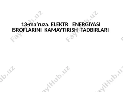 elektr energiyasini kamaytirish — PPTX