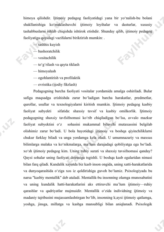 asi qanday? qaysi sohalar uning faoliyati doirasiga tsgishli. u boshqa kasb egalaridan nimasi bilan farq qiladi. kundalik xayotda biz kasb inson ongida, uning xatti-harakatlarida va dunyoqarashida o‘ziga xos iz qoldirishiga guvoh bo‘lamiz. psixologiyada bu narsa "kasbiy mentallik" deb ataladi. mentallik-bu insonning olamga munosabatini va uning kundalik hatti-harakatlarini aks ettiruvchi ma’lum ijtimoiy—ruhiy qarashlar va qadriyatlar majmuidir. mentallik o‘zida individning ijtimoiy va madaniy tajribasini mujassamlashtirgan bo‘lib, insonning k;aysi ijtimoiy qatlamga, yoshga, jinsga, millatga va kasbga mansubligi bilan aniqlanadi. psixologik tadqiqotlarda kasbiy mentallik ma’lum bir kasb egalariga xos bo‘lgan xususiyat sifatida e’tirof qilinadi. hozirgi pedagogning muhim vazifalaridan biri milliy istiqlol g‘oyasini bolalar va o‘quvchilar ongida shakllantirish tadbirlari va mexanizmlarini ishlab chiqib, uni amalga oshirishdan iboratdir. mamlakatimiz prezidenti i.karimov shunday degan edi: ‘‘endigi vazifamiz shundan iboratki, milliy istiqlol g‘oyasi tushunchalari asosida keng jamoatchilik, ziyolilar, ilm–fan va madaniyat namoyandalari, avvalo, ma’naviy–ma’rifiy soha xodimlari milliy mafkurani takomillashtirish, uning asosiy tamoyillarini odamlar qalbiga va ongiga singdirishga qaratilgan …