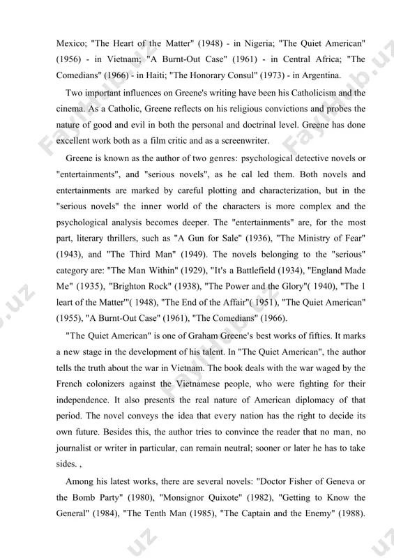 marks a new stage in the development of his talent. in "the quiet american", the author tells the truth about the war in vietnam. the book deals with the war waged by the french colonizers against the vietnamese people, who were fighting for their independence. it also presents the real nature of american diplomacy of that period. the novel conveys the idea that every nation has the right to decide its own future. besides this, the author tries to convince the reader that no man, no journalist or writer in particular, can remain neutral; sooner or later he has to take sides. , among his latest works, there are several novels: "doctor fisher of geneva or the bomb party" (1980), "monsignor quixote" (1982), "getting to know the general" (1984), "the tenth man (1985), "the captain and the enemy" (1988). besides, he wrote two volumes of autobiographies: "a sort of life" …
