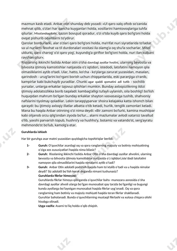bilak kimsalar qilayotgan ishlarning qoraligi ta’kidlanadi va ular shu orqali axloqiy mazmun kasb etadi. anbar otin shunday deb yozadi: «ul qaro xalq oftob so’zanida mehnat qilib, o’zlari har qancha kuyganlari holda, xosillarini hamtovoqlariga tuhfa qilurlar. misolandoqdurki, qazon bovujud qoradur, o’zi o’tda kuyib qaro bo’lg’oni holda ovqat pishurib odamlarni to’ydirur. qarolar bordurlarki, alar o’zlari qaro bo’lg’oni holda, ma’rifat nuri siyratlarida to’ladur va ul nurlarni fasohat va til durdonalari vositasi ila olamg’a oq shu’la socharlar, misol uldurki, qaro charog’ o’zi qaro yog’, kuyundig’a giriftor bo’lg’oni holda, nuri ilan kulbani ravshan qilur». risolaning ikkinchi faslida anbar otin o’sha davrdagi ayollar hvolini, ularning bevosita va bilvosita ijtimoiy kamsitishlar natijasida o’z iqtidori, istedodi, latofatini namoyon qila olmasliklarini aytib o’tadi. ular, hatto, ko’cha - ko’ylarga zarurat yuzasidan, masalan, qarindosh - urug’larini ko’rgani borish uchun chiqqanlarida, eski paranjiga o’ranib, kampirlar kabi bukchayib yuradilar. chunki agar qaddi qomatini adl tutib - sochilib yursalar, unlarga erkaklar tajovuz qilishlari mumkin. …