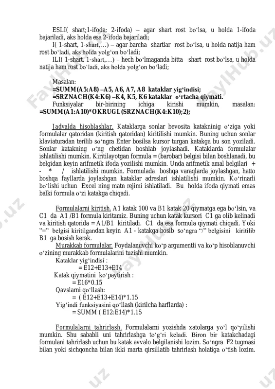 hisob ishlarini bajarish; -har xil jarayonlarni avtomatlashtirish. iqtisodiy va boshqa turdagi masalalarni yechishda eng ko‗p qo‗llaniladugan asosiy matematik, statistik va boshqa standart funksiyalarga quyidagilarni misol qilish mumkin: summ (argumentlar ro‗yxati) - argumentlar ro‗yxtidagi sonlarni qo‗shish; srznach (argumentlar ro‗yxati) - argumentlar ro‗yxtidagi sonlarning o‗rta qiymatini hisoblash; maks (argumentlar ro‗yxati) - argumentlar ro‗yxtidagi sonlarni maksimal qiymati; min (argumentlar ro‗yxati) - argumentlar ro‗yxtidagi sonlarni minimal qiymati; koren(son) – manfiy bo‗lmagan sonning kvadrat ildizini hisoblash; faktr(son) – sonning faktorialini hisoblash; slchis(tasodifiy son) - tasodifiy sonni chiqarish (0 va 1 orasidan); summesli(diapazon; shart; yig‗indi) – berilgan diapazondagi berilgan shartni qanoatlantiruvchi sonlar yig‗indisini hisoblash; schyotesli(diapazon; shart) – berilgan diapazondagi berilgan shartni qanoatlantiruvchi kataklar sonini hisoblash; abs(son) – sonning absolyut qiymatini hisoblash; ln(son) – noldan katta sonning natural logarifmini hisoblash; exp(son) – sonning eksponentasini hisoblash; sin(son) – sonning sinusini hisoblash; cos(son) – sonning kosinusini hisoblash; tan(son) – sonning tangensini hisoblash; esli( shart;1-ifoda; 2-ifoda) – agar shart rost …