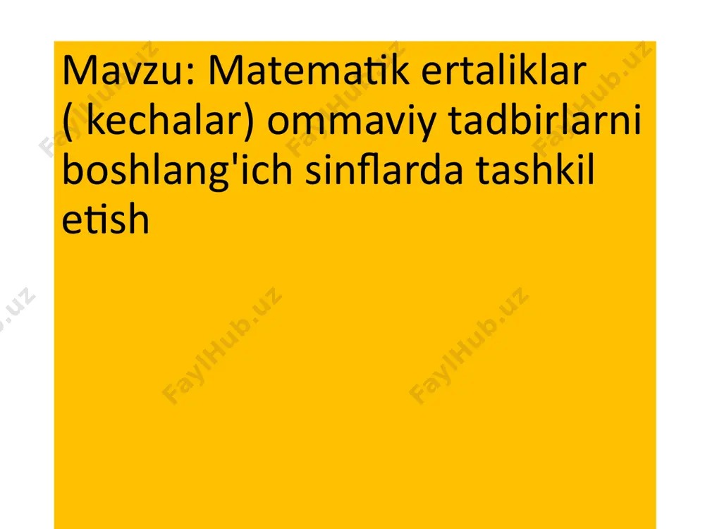 matematik ertaliklar (kechalar) ommaviy tadbirlarni boshlang'ich sinflarda tashkil etish - Page 2