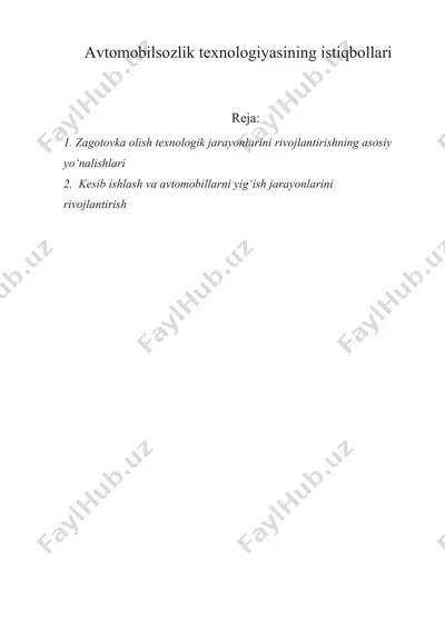 avtomobilsozlik texnologiyasining istiqbollari — DOCX