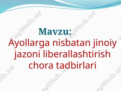 ayollarga nisbatan jinoiy jazoni liberallashtirish — PPTX