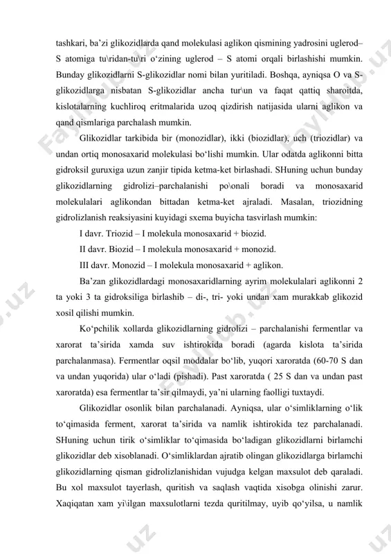 a) ular o‘ladi (pishadi). past xaroratda ( 25 s dan va undan past xaroratda) esa fermentlar ta’sir qilmaydi, ya’ni ularning faolligi tuxtaydi. glikozidlar osonlik bilan parchalanadi. ayniqsa, ular o‘simliklarning o‘lik to‘qimasida ferment, xarorat ta’sirida va namlik ishtirokida tez parchalanadi. shuning uchun tirik o‘simliklar to‘qimasida bo‘ladigan glikozidlarni birlamchi glikozidlar deb xisoblanadi. o‘simliklardan ajratib olingan glikozidlarga birlamchi glikozidlarning qisman gidrolizlanishidan vujudga kelgan maxsulot deb qaraladi. bu xol maxsulot tayerlash, quritish va saqlash vaqtida xisobga olinishi zarur. xaqiqatan xam yi\ilgan maxsulotlarni tezda quritilmay, uyib qo‘yilsa, u namlik ta’sirida qizib, to‘qimalaridagi fermentlar esa faollashib, glikozidlarni parchalaydi yoki to‘\ri quritilgan maxsulotni issiq va nam erda saqlansa xam yuqorida aytilgan axvol qaytariladi. shuning uchun tayyorlangan maxsulotni yi\ib qo‘ymay tezda va to‘\ri quritish, quritilgan maxsulotni yaxshi yopiladigan idishlarga solib, quruq erda saqlash lozim. shundagina maxsulot tarkibidagi glikozidlar parchalanmay saqlanadi va dorivor maxsulot o‘z sifatini yo‘qotmaydi. glikozidlar o‘simliklar dunyosida keng tarqalgan bo‘lib, ular o‘simliklarning barcha organlari to‘qimalarida, xujayra …