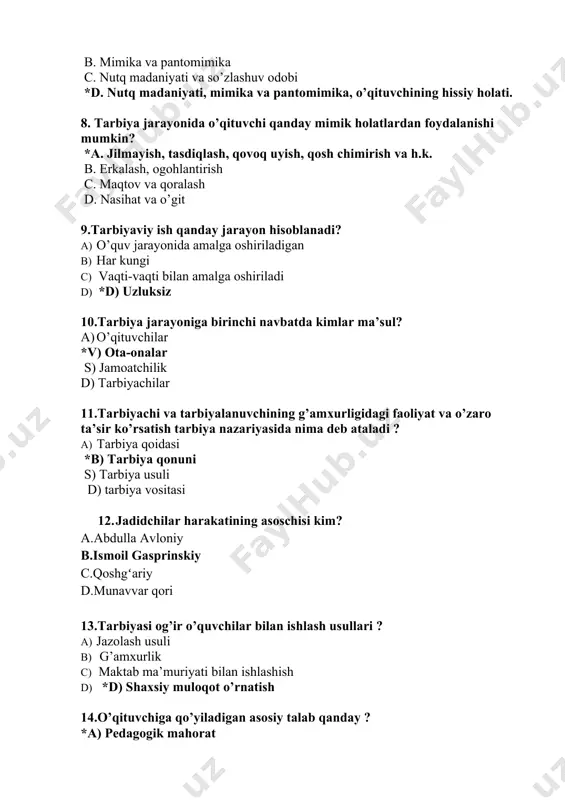 arayoniga birinchi navbatda kimlar ma’sul? a) o’qituvchilar *v) ota-onalar s) jamoatchilik d) tarbiyachilar 11.tarbiyachi va tarbiyalanuvchining g’amxurligidagi faoliyat va o’zaro ta’sir ko’rsatish tarbiya nazariyasida nima deb ataladi ? a) tarbiya qoidasi *b) tarbiya qonuni s) tarbiya usuli d) tarbiya vositasi 12. jadidchilar harakatining asoschisi kim? a.abdulla avloniy b.ismoil gasprinskiy c.qoshgʻariy d.munavvar qori 13.tarbiyasi og’ir o’quvchilar bilan ishlash usullari ? a) jazolash usuli b) g’amxurlik c) maktab ma’muriyati bilan ishlashish d) *d) shaxsiy muloqot o’rnatish 14.o’qituvchiga qo’yiladigan asosiy talab qanday ? *a) pedagogik mahorat b) do’stona munosabat c) odillik d) xolislik 15.o’qituvchining o’quvchiga qo’ygan talablari. a) darslarni qoldirmaslik *b) javobgarlikni va jadallikni oshirish s) darsni tinglash d) odobni saqlash 16. bifevioristik nazariyasi nima? a.xulq-atvor nazariyasi b.shaxsiy tajriba nazariyasi c.tajriba nazariyasi d.moslashuvchanlik nazariyasi 17. dastlabki rus maktabi qachon va qayerda ochilgan? a)1860-yil quqon b)1864-yil buxoro c)1861-yilda xivada d) *1866-yilda toshkent 18. behbudiy kimdan arab va fors tillarini chuqur oʻrganadi? a.onasidan b*.togʻasi m.sidiqdan …