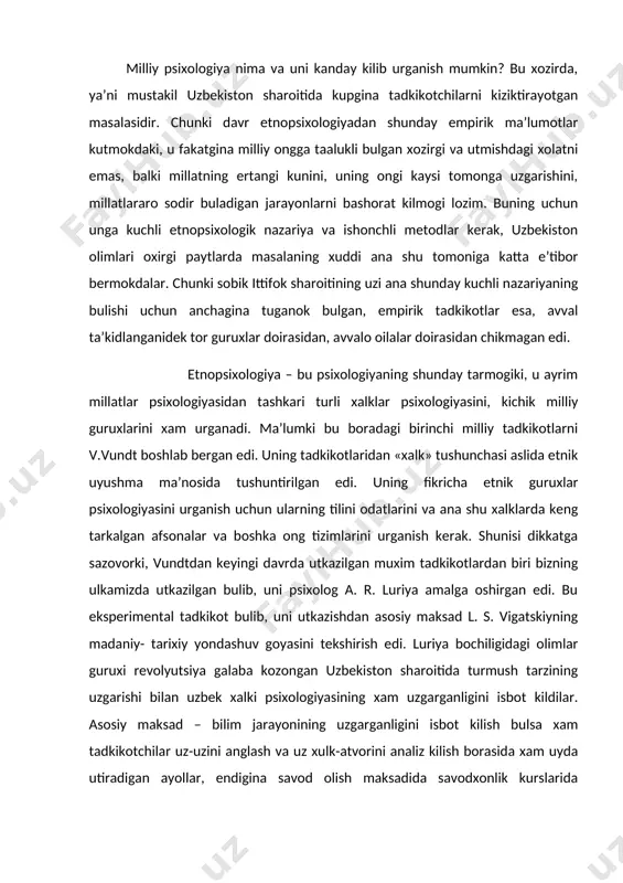 ning madaniy- tarixiy yondashuv goyasini tekshirish edi. luriya bochiligidagi olimlar guruxi revolyutsiya galaba kozongan uzbekiston sharoitida turmush tarzining uzgarishi bilan uzbek xalki psixologiyasining xam uzgarganligini isbot kildilar. asosiy maksad – bilim jarayonining uzgarganligini isbot kilish bulsa xam tadkikotchilar uz-uzini anglash va uz xulk-atvorini analiz kilish borasida xam uyda utiradigan ayollar, endigina savod olish maksadida savodxonlik kurslarida ukiyotgan ayollar xamda pedogogika bilim yurtlarida ta’lim olayetgan kizlar urtasida fark bor-yukligini tekshirishdi. tadkikot asosan uz-uzini analiz kilish metodi yordamida utkazilgan bulib ayollarga turli savollar orkali uz shaxsiga xos xususiyatlarini, uzidagi yetakchi sifatlarini aniklash va ba’zi psixologik xolatlarga baxo berish topshirigi berildi. lekin javoblarning sifati tulikligi ayollarning bilim saviyasiga va ijtimoiy alokalar tizimida tutgan urniga boglik bulib chikdi. uyda utirgan ayollar kup xollarda kuyilgan savolni xam anglamasligi ma’lum buldi. luriya shu narsaga ikror buldiki, uzbeklardagi ong asosan boshka odamlar fikriga boglik ekanligi, tobelik psixologiyasi kuchliligini anikladi. masalan: ayollarga uzidagi yomon sifatlarni aytish topshirigi berilganda, …