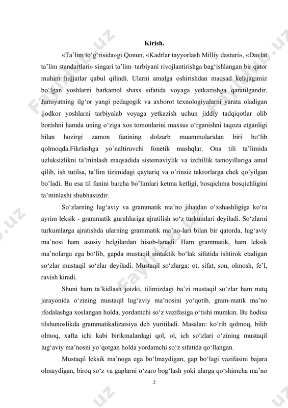 rga ega bo‘lib, gapda mustaqil sintaktik bo‘lak sifatida ishtirok etadigan so‘zlar mustaqil so‘zlar deyiladi. mustaqil so‘zlarga: ot, sifat, son, olmosh, fe’l, ravish kiradi. shuni ham ta’kidlash joizki, tilimizdagi ba’zi mustaqil so‘zlar ham nutq jarayonida o‘zining mustaqil lug‘aviy ma’nosini yo‘qotib, gram-matik ma’no ifodalashga xoslangan holda, yordamchi so‘z vazifasiga o‘tishi mumkin. bu hodisa tilshunoslikda grammatikalizatsiya deb yuritiladi. masalan: ko‘rib qolmoq, bilib olmoq, xafta ichi kabi birikmalardagi qol, ol, ich so‘zlari o‘zining mustaqil lug‘aviy ma’nosni yo‘qotgan holda yordamchi so‘z sifatida qo‘llangan. mustaqil leksik ma’noga ega bo‘lmaydigan, gap bo‘lagi vazifasini bajara olmaydigan, biroq so‘z va gaplarni o‘zaro bog‘lash yoki ularga qo‘shimcha ma’no nozikligi kiritish (yuklash) uchun xizmat qiladigan so‘zlar yordamchi so‘zlar deyiladi. yordamchi so‘zlar umumiy vazifalarga ko‘ra uch turli bo‘ladi:1) ko‘makchi; 2) bog‘lovchi; 3) yuklama. undov, taqlid va modal so‘zlar esa, yordamchi so‘zlarning alohida guruhini tashkil etadi. chunki undov va taqlid so‘zlar gap bo‘lagi sifatida ham, mustaqil so‘z-gap sifatida ham qo‘llanadi. ayni paytda mustaqil …