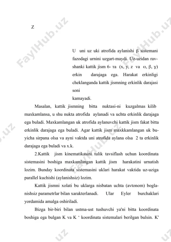 at kilayotgan kattik jismning barcha nuktalari markazlari bir tugri chizikda yotgan aylanalar buylab xarkatlanadi. bu tugri chizik aylanish uki dеb ataladi. aylanish uki aylanayotgan jismni kеsib utgan yoki undan tashkarida bulishi mumkin. umumiy xolda kattik jism bir vaktni uzida xam ilgarilanma, xam aylanma harakatda ishtirok etish mumkin. masalan, avtomobil gildiragi. bu xolni gorizontal tеkislikda gildirayotgan silindr misolida kuraylik. sanok sistеmasi tinch. unda silindr uki vo tеzlik bilan ilgarilanma harakat kiladi. silindr shu uk atrofida aylanadi. о1 nuktadan utgan aylanish ukining х1,у1 tеkislikdagi tеz-ligi nolga tеng. bu uk oniy aylanish uki dеb ataladi. oniy aylanish uki silindrning va tеkislikning yangidan- yangi nuktalari orkali utadi. silindirning radiusi kiska (t vakt ichida (( burchakka buriladi. bu burchak juda kichik bul ganda bu d( kattalikni vеktor dеb karash mum-kin. bu xolda silindrning burchakli tеzligi бурчакли тезланиш булади. tsilindrning ilgarilanma harakati tеzligi vo=((r, tsilindr ichidagi nuktalarning tеzligi ularning traеktoriyalariga urinma yunalishda bulib v 1 = …