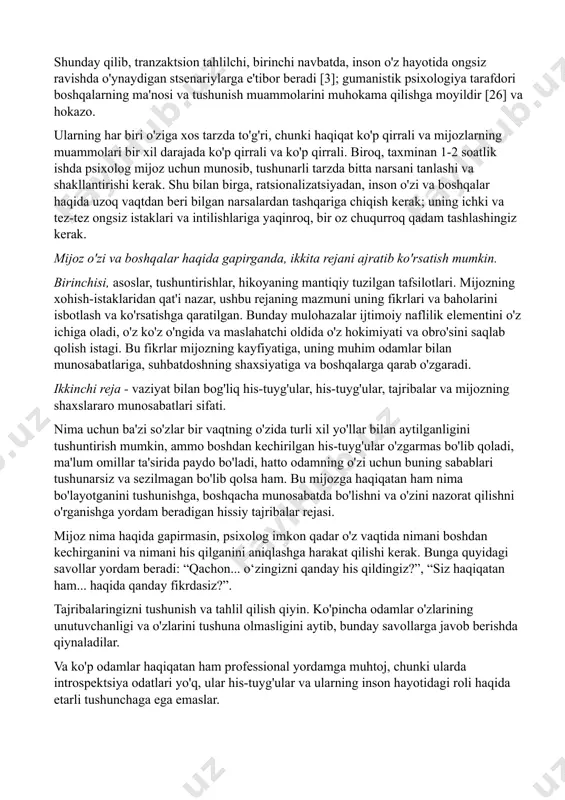 alganini va mavzu muhokama qilinishini juda batafsil tushuntirmasligingiz kerak. agar mijoz bilan aloqa bo'lsa, u juda ko'p narsalarni nominal qiymatida oladi. maslahatchining har safar biror narsani aniqlashtirish istagi mijozni suhbat tarziga taqlid qilib, xuddi shunday qilishga olib keladi. oxir oqibat, o'zaro tushuntirishlar dialogning chuqurlashishiga to'sqinlik qilib, qarshilik sifatida harakat qila boshlaydi. psixolog shuni yodda tutishi kerakki, psixologning sharhlari va savollarining maqsadi mijoz va u uchun muhim bo'lgan odamlar haqida ko'proq ma'lumotga ega bo'lish, o'zini va o'zining fazilatlarini ko'rsatish emas. mijozga savollarni shakllantirish qoidalari savollar aniq, mijoz tushunadigan bo'lishi kerak va mijozning jinsi, yoshi, ta'lim darajasi, kasbi, sog'lig'i holati va u haqidagi boshqa bilimlarni hisobga olishi kerak. mijoz psixolog o'zining bo'sh qiziqishini qondirayotganiga qaror qilmasligi uchun keraksiz savollar bo'lmasligi kerak. savollar mutaxassisning o'zi uchun mutlaqo tushunarli bo'lishi kerak. savollar har doim fuqarolik, hurmatli, ehtiyotkor va mos bo'lishi kerak. iloji bo'lsa, psixologga ishonch past bo'lsa, ular ortiqcha hissiy yukni ko'tarmasliklari kerak. psixolog …