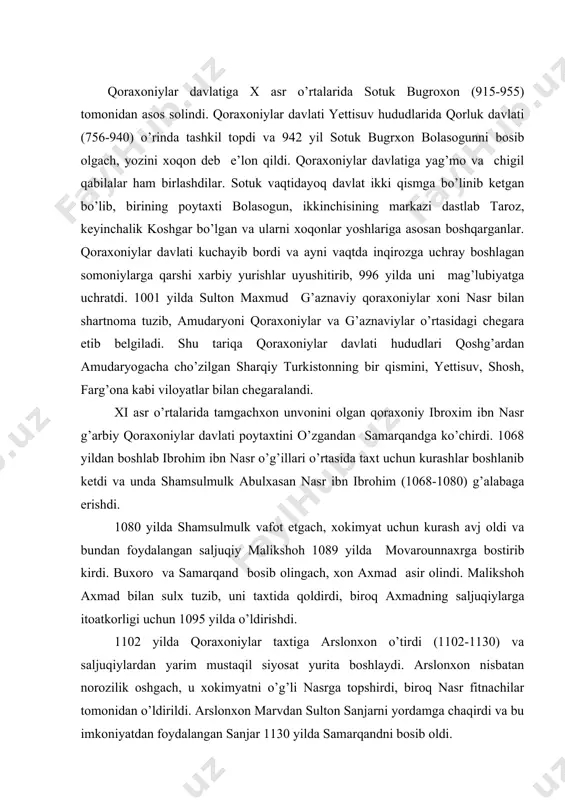 yilda qoraxoniylar taxtiga arslonxon o’tirdi (1102-1130) va saljuqiylardan yarim mustaqil siyosat yurita boshlaydi. arslonxon nisbatan norozilik oshgach, u xokimyatni o’g’li nasrga topshirdi, biroq nasr fitnachilar tomonidan o’ldirildi. arslonxon marvdan sulton sanjarni yordamga chaqirdi va bu imkoniyatdan foydalangan sanjar 1130 yilda samarqandni bosib oldi. xii asr boshlarida bolasogunni egallagan qoraxitoylar movarounnaxr ichki hududlariga xujum qilib kelib, 1138 yilda xo’jandni, 1141 yilda katvon cho’lida sulton sanjar va samarqand xukmdori maxmudning qo’shinlarini mag’lubiyatga uchratib, samarqand va buxoroni egalladilar. so’nggi qoraxoniylar qoraxitoylardan ozod bo’lgan bo’lsada, 1212 yilda ularning oxirgi xukmdori usmon muxammad xorazmshoh tomonidan o’ldirildi va davlat xorazmga qo’shib olindi. qoraxoniylar movarounnaxrni egallagach, bu yerda markazlashgan boshqaruv xokimyati o’rnini alohida mulk boshqaruvi tizimi egalladi. xar bir viloyat mahlum siyosiy mavqega ega xolda elikxonlar tomonidan boshqariladigan bo’ldi, davlatning oliy xukmdori xoqon, xonlar xoni yoki tamgachxon deb yuritilgan. yettisuvdan turib movarounnaxrni boshqarishning murakkabligi bu yerdagi samarqand elikxoni mavqeini kuchaytirib yuborgan. qoraxoniylar saroyida somoniylarda bo’lganidek bir qancha …