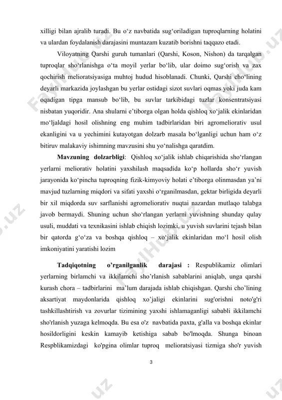 ryo viloyatining turli geomorfologik, gidrogeologik va tuproq iqlim sharoitlaridagi mintaqalarda tarqalgan bо‘lib, agrokimyoviy, agrofizikaviy, fizik –kimyoviy, biologik va boshqa xossalari, unimdorlik darajasi hamda meliorativ va ekologik sharoitlarining xilma-xilligi bilan ajralib turadi. bu о‘z navbatida sug‘oriladigan tuproqlarning holatini va ulardan foydalanish darajasini muntazam kuzatib borishni taqqazo etadi. viloyatning qarshi guruh tumanlari (qarshi, koson, nishon) da tarqalgan tuproqlar shо‘rlanishga о‘ta moyil yerlar bо‘lib, ular doimo sug‘orish va zax qochirish melioratsiyasiga muhtoj hudud hisoblanadi. chunki, qarshi chо‘lining deyarli markazida joylashgan bu yerlar ostidagi sizot suvlari oqmas yoki juda kam oqadigan tipga mansub bо‘lib, bu suvlar tarkibidagi tuzlar konsentratsiyasi nisbatan yuqoridir. ana shularni e’tiborga olgan holda qishloq xо‘jalik ekinlaridan mо‘ljaldagi hosil olishning eng muhim tadbirlaridan biri agromeliorativ usul ekanligini va u yechimini kutayotgan dolzarb masala bо‘lganligi uchun ham о‘z bitiruv malakaviy ishimning mavzusini shu yо‘nalishga qaratdim. mavzuning dolzarbligi: qishloq xо‘jalik ishlab chiqarishida shо‘rlangan yerlarni meliorativ holatini yaxshilash maqsadida kо‘p hollarda shо‘r yuvish jarayonida kо‘pincha …