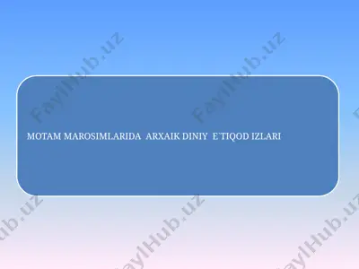 marhum bilan bog'liq marosimlar va urf-odatlar — PPTX