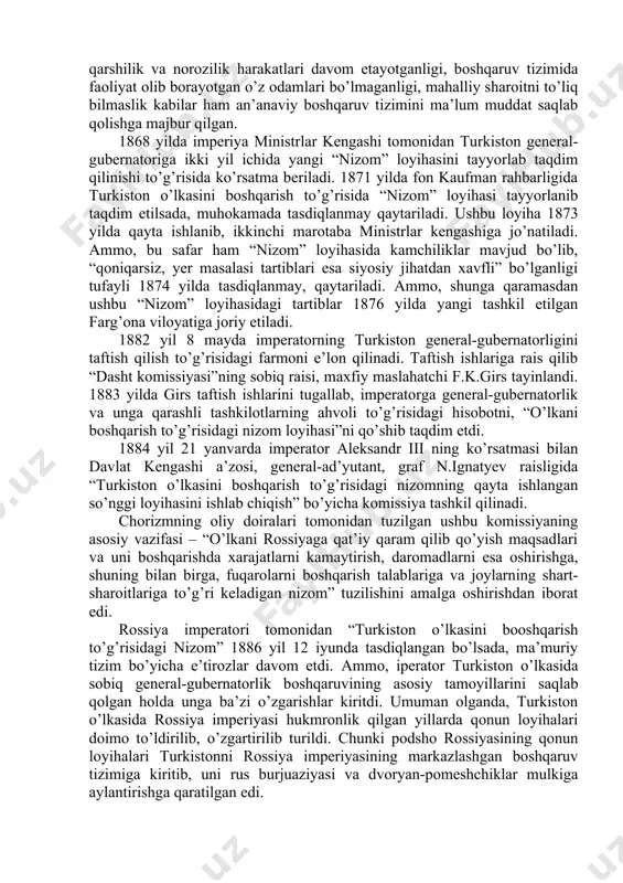olingan hududlarida turkiston general-gubernatorligi tashkil etilganligi to’g’risida farmon e’lon qilinadi. birinchi general-gubernator qilib fon kaufman tayinlanadi. yangi tashkil etilgan ushbu ma’muriy birlik dastavval 2 ta – sirdaryo va yettisuv viloyatlarini o’z ichiga olgan edi. arxiv manbalarining ma’lumot berishicha, chor hukumatining 1867 yilgi manifestiga ko’ra, kaufmanga “o’lkani boshqarish uchun kerakli va zarur deb hisoblangan barcha tadbirlarni mahalliy sharoitdan kelib chiqqan holda mustaqil ravishda amalga oshirish huquqi berilib, siyosiy, chegaraviy va savdo ishlarini hal qilish, qo’shni mamlakatlarga ularning rossiya bilan o’zaro aloqalariga tegishli muzokaralar olib borish va bitimlar imzolash, o’zaro kelishuvga erishish va qarorlar qabul qilish uchun ishonchli vakillarni jo’natishda cheklanmagan vakolatlar berildi”. 1867 yilgi “nizom” loyihasida turkiston o’lkasining rossiya harbiy vazirligi tarkibida bo’lishi, o’lka harbiy hokimiyat orqali boshqarilishi, general-gubernator o’lkada joylashgan qo’shinga qo’mondonlik qilishi, boshqaruvning quyi bo’g’iniga yerlik aholi vakillari saylov orqali saylanishi, o’lka boshqaruvini rossiya imperiyasidagi mavjud boshqaruv tizimiga yaqinlashtirib, keyinchalik o’lkani imperiyaning ajralmas bir qismiga aylantirish, o’lkaning ma’muriy – …