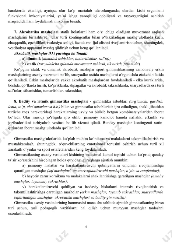 , emaklab o‘tish, muvozanat saqlash, to‘siqlardan oshib o‘tish va h.k. ular yordamida o‘quvchilar asosiy hayotiy ko‘nikma va malakalarni o‘zlashtiradilar, ularni turli vaziyatlarda qo‘llashni o‘rganadilar. amaliy mashqlar yordamida harakatlarning umumiy koordinatsiyasi yaxshilanadi, alohida mushak guruhlari ishlab chiqiladi va mustahkamlanadi. majmuada qo‘llaniladigan amaliy mashqlar ko‘p tomonlama jismoniy rivojlanishning eng samarali vositalaridan biridir; 4. sakrash (tayanmay va tayanib) sakrovchanlikni rivojlantirish, shuningdek, oyoq va qo‘llarning kuchini, harakat tezligi va aniqligini, chaqqonlik va dadillikni rivojlantirish uchun qo‘llaniladi. sakrash shug‘ullanuvchilar organizmining funktsional holatini yahshilabgina qolmay, balki organizmga umumiy ta’sir ham ko‘rsatadi. sakrash ijro etilayotganda muskullar ishidagi «portlovchan»lik tipik bir holdir. 5. snaryadlarda (dastakli ot, halqalar, bruslar, turnik, yakkacho‘pda) bajariladigan mashqlar - sport gimnastikasining eng harakterli vositalaridir. ulardan ko‘zda tutilgan asosiy maqsad - gavda va harakatlarni boshqarish malakasini takomillashtirishdir. bundan tashqari, bu mashqlar shug‘ullanuvchilarni jismoniy tayyorlash uchun ham qo‘llaniladi. bu snaryadlardan tashqari gimnastikada ommaviy turdagi snaryadlar ham keng qo‘llaniladi. bu gimnastika devorlari va skameykalari, arqonlar, zina va …