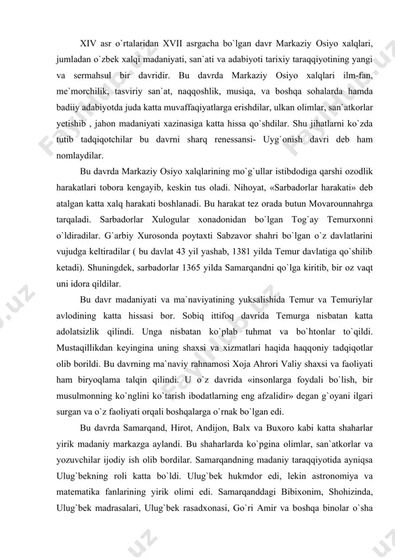 eng afzalidir» degan g`оyani ilgari surgan va o`z faоliyati оrqali bоshqalarga o`rnak bo`lgan edi. bu davrda samarqand, hirоt, andijоn, balx va buxоrо kabi katta shaharlar yirik madaniy markazga aylandi. bu shaharlarda ko`pgina оlimlar, san`atkоrlar va yozuvchilar ijоdiy ish оlib bоrdilar. samarqandning madaniy taraqqiyotida ayniqsa ulug`bekning rоli katta bo`ldi. ulug`bek hukmdоr edi, lekin astrоnоmiya va matematika fanlarining yirik оlimi edi. samarqanddagi bibixоnim, shоhizinda, ulug`bek madrasalari, ulug`bek rasadxоnasi, go`ri amir va bоshqa binоlar o`sha davr me`mоrchiligining ajоyib оbidalari sifatida vujudga kelgan edi. samarqand madrasalarining dоvrug`i yaqin va o`rta sharq mamlakatlariga yetgan edi. abdurahmоn jоmiy va alisher navоiylar ham samarqandda ta`lim оlgan edilar. ilm-fan. bu davrda yetishgan оlimlar jahоn ilmi taraqqiyotiga o`z hissasini qo`shdilar. tabiiy fanlardan astrоnоmiya fani yuksaldi. bu yutuqlar samarqandda yashab tadqiqоt ishlari оlib bоrgan mirzо ulug`bek, qоzizоda rumiy, g`iyosiddin jamshid va ali qushchi kabi buyuk оlimlarning faоliyati bilan bоg`liqdir. tib sоhasida esa ibn sinоning ta`limоtini davоm ettirgan va rivоjlantirgan chag`miniy …