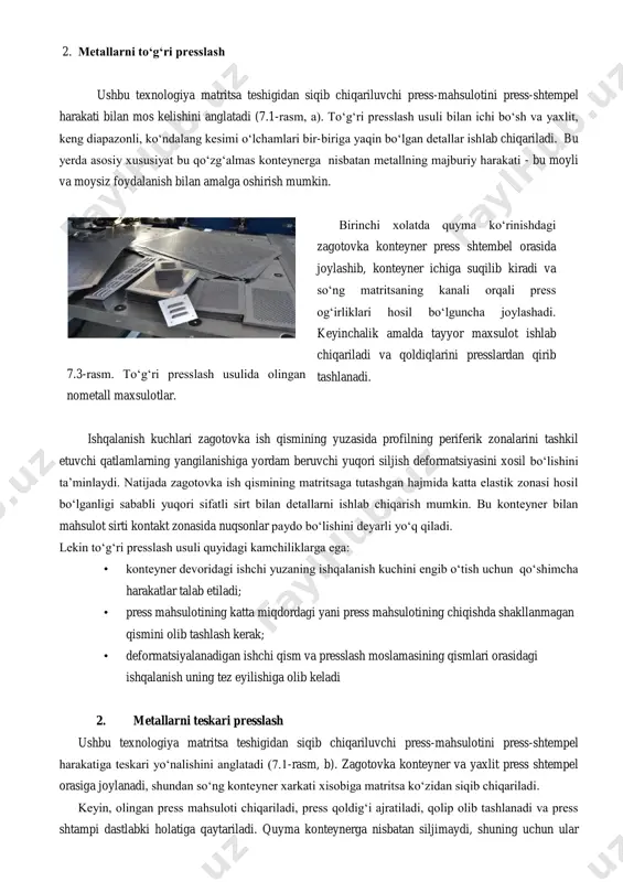 g majburiy harakati - bu moyli va moysiz foydalanish bilan amalga oshirish mumkin. 7.3-rasm. to‘g‘ri presslash usulida olingan nometall maxsulotlar. birinchi xolatda quyma ko‘rinishdagi zagotovka konteyner press shtembel orasida joylashib, konteyner ichiga suqilib kiradi va so‘ng matritsaning kanali orqali press og‘irliklari hosil bo‘lguncha joylashadi. keyinchalik amalda tayyor maxsulot ishlab chiqariladi va qoldiqlarini presslardan qirib tashlanadi. ishqalanish kuchlari zagotovka ish qismining yuzasida profilning periferik zonalarini tashkil etuvchi qatlamlarning yangilanishiga yordam beruvchi yuqori siljish deformatsiyasini xosil bo‘lishini ta’minlaydi. natijada zagotovka ish qismining matritsaga tutashgan hajmida katta elastik zonasi hosil bo‘lganligi sababli yuqori sifatli sirt bilan detallarni ishlab chiqarish mumkin. bu konteyner bilan mahsulot sirti kontakt zonasida nuqsonlar paydo bo‘lishini deyarli yo‘q qiladi. lekin to‘g‘ri presslash usuli quyidagi kamchiliklarga ega: • konteyner devoridagi ishchi yuzaning ishqalanish kuchini engib o‘tish uchun qo‘shimcha harakatlar talab etiladi; • press mahsulotining katta miqdordagi yani press mahsulotining chiqishda shakllanmagan qismini olib tashlash kerak; • deformatsiyalanadigan ishchi qism va …