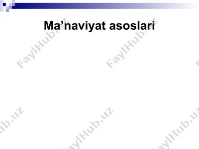 ma’naviyat asoslari — PPTX