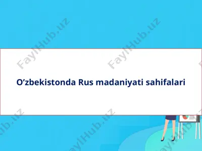 o’zbekistonda rus madaniyati sahifalari — PPTX