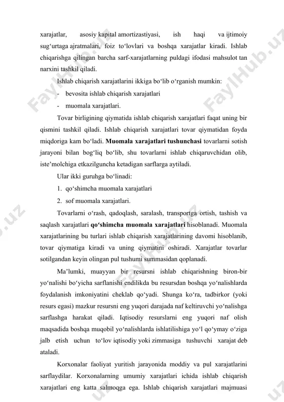 iqarishdan tashqari yoki tijorat (tashish, qadoqlash, saqlash, reklama qilish va hokazo) xarajatlarning ham amalga oshiriladilar.[footnoteref:1] [1: n. pardabekova d.saidova m.isamuhammedova r.kamalova tdau “iqtisodiyot nazariyasi” o‘quv qo‘llanmna 2018-(106-bet) ] mahsulot (ish, xizmat) tannarxni tashkil qiluvchi xarajatlar iqtisodiy mazmunga ko’ra, quydagi elementlarga asosan guruxlarga taqsimlanadi: - moddiy xarajatlar; - asosiy fondlar amortizasiyasi; - mehnatga haq to’lash bilan bog’liq bo’lgan xarajatlar; - ijtimoiy ehtiyojlarga mo’ljallangan xarajatlar; - boshqa xarajatlar; moddiy xarajatlar ishlab chiqarish xarajatlarning eng katta qismi bo’lib, umumiy xarajatlarning 60-80 foizini tashkil qilish mumkin. moddiy xarajatlar o’z ichiga quydagilarni qamrab oladi: - xomashyo va materiallar xarajatlari; - texnalogik maqsadlar va xo’jalik ehtiyojlari uchun sarflanuvchi yoqilg’i va energiya; - xarid qiluvchi butlovchi qisimlar va yarim tayyor mahsulotlar; - sotib olingan qadoqlash va o’rov materiallari xarajatlari; - mashina va asbob-uskunalarni ta’mirlash uchun ehtiyot qisimlar; - boshqa korxona va tashkilotlar tomonidan ko’rsatiladigan ishlab chiqarish xizmatlari; - xizmat davri bir yilgacha bo’lgan kichik qiymatli va tez …