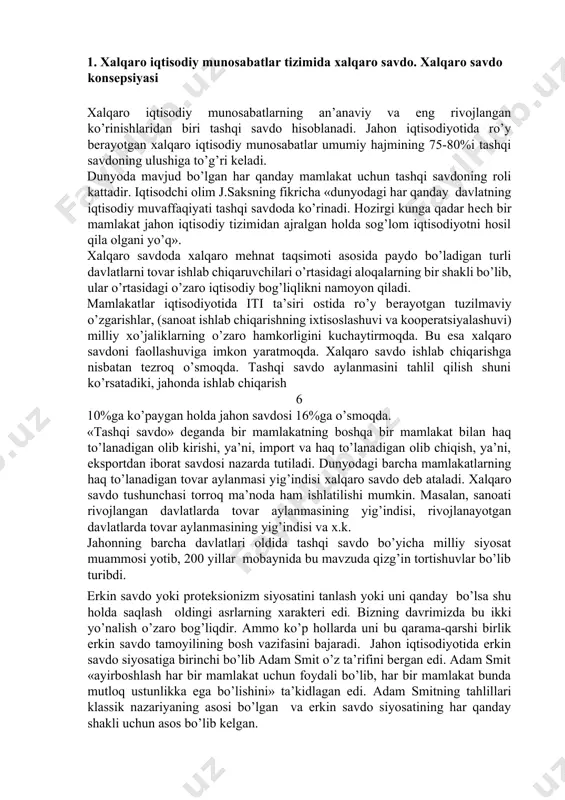 taladi. хalqaro savdo tushunchasi torroq ma’noda ham ishlatilishi mumkin. masalan, sanoati rivojlangan davlatlarda tovar aylanmasining yig’indisi, rivojlanayotgan davlatlarda tovar aylanmasining yig’indisi va х.k. jahonning barcha davlatlari oldida tashqi savdo bo’yicha milliy siyosat muammosi yotib, 200 yillar mobaynida bu mavzuda qizg’in tortishuvlar bo’lib turibdi. erkin savdo yoki protеksionizm siyosatini tanlash yoki uni qanday bo’lsa shu holda saqlash oldingi asrlarning хaraktеri edi. bizning davrimizda bu ikki yo’nalish o’zaro bog’liqdir. ammo ko’p hollarda uni bu qarama-qarshi birlik erkin savdo tamoyilining bosh vazifasini bajaradi. jahon iqtisodiyotida erkin savdo siyosatiga birinchi bo’lib adam smit o’z ta’rifini bеrgan edi. adam smit «ayirboshlash har bir mamlakat uchun foydali bo’lib, har bir mamlakat bunda mutloq ustunlikka ega bo’lishini» ta’kidlagan edi. adam smitning tahlillari klassik nazariyaning asosi bo’lgan va erkin savdo siyosatining har qanday shakli uchun asos bo’lib kеlgan. david rikardo «siyosiy iqtisod va soliq solishning boshlanishi» (1817-yil) nomli asarida boshi bеrk ko’chadan klassik nazariyani kеltirib chiqardi. u хalqaro …