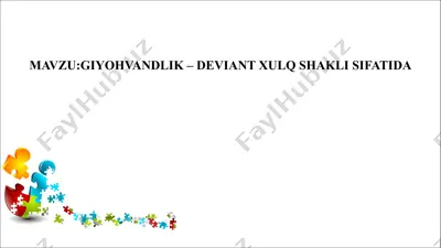 giyohvandlik – deviant xulq shakli sifatida — PPTX