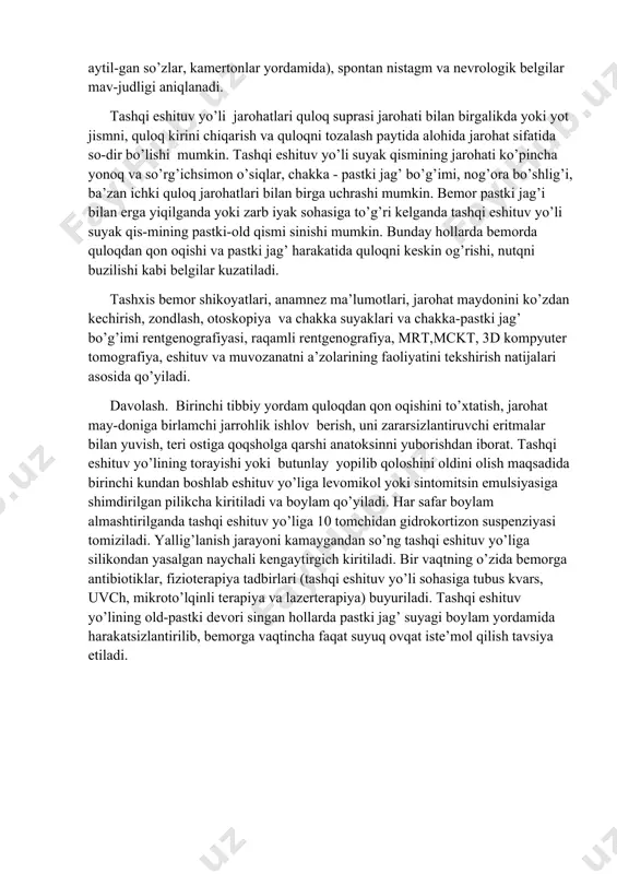 da quloqni keskin og’rishi, nutqni buzilishi kabi belgilar kuzatiladi. tashxis bemor shikoyatlari, anamnez ma’lumotlari, jarohat maydonini ko’zdan kechirish, zondlash, otoskopiya va chakka suyaklari va chakka-pastki jag’ bo’g’imi rentgenografiyasi, raqamli rentgenografiya, mrt,mckt, 3d kompyuter tomografiya, eshituv va muvozanatni a’zolarining faoliyatini tekshirish natijalari asosida qo’yiladi. davolash. birinchi tibbiy yordam quloqdan qon oqishini to’xtatish, jarohat may-doniga birlamchi jarrohlik ishlov berish, uni zararsizlantiruvchi eritmalar bilan yuvish, teri ostiga qoqsholga qarshi anatoksinni yuborishdan iborat. tashqi eshituv yo’lining torayishi yoki butunlay yopilib qoloshini oldini olish maqsadida birinchi kundan boshlab eshituv yo’liga levomikol yoki sintomitsin emulsiyasiga shimdirilgan pilikcha kiritiladi va boylam qo’yiladi. har safar boylam almashtirilganda tashqi eshituv yo’liga 10 tomchidan gidrokortizon suspenziyasi tomiziladi. yallig’lanish jarayoni kamaygandan so’ng tashqi eshituv yo’liga silikondan yasalgan naychali kengaytirgich kiritiladi. bir vaqtning o’zida bemorga antibiotiklar, fizioterapiya tadbirlari (tashqi eshituv yo’li sohasiga tubus kvars, uvch, mikroto’lqinli terapiya va lazerterapiya) buyuriladi. tashqi eshituv yo’lining old-pastki devori singan hollarda pastki jag’ suyagi boylam yordamida …