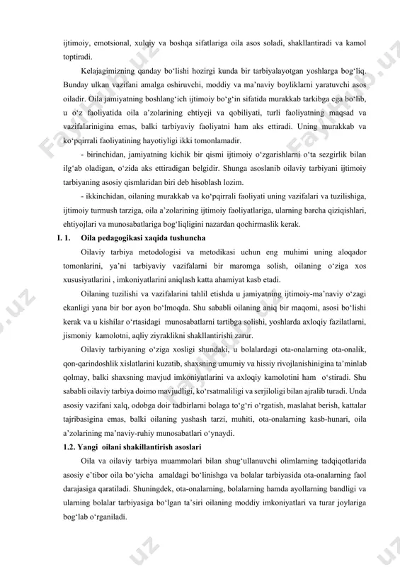 ayoni tushuniladi. biroq, bunda jamiyatimiz taraqqiyoti munosabati bilan oila, uning barcha hayotiy bosqichlari jiddiy o‘zgarishlarga uchrayotganligini ham esdan chiqarmaslik kerak. millatlarning tarixiy, milliy va regional xususiyatlarini hisobga olgan holda oilalar taraqqiyetini umumiy va xususiy taraqqiyotlar asosida oilaviy tarbiyani maqsadga muvofiq yaxshilash lozim. bu davlatimizning oilada yosh avlodni har tomonlama kamol toptirish jarayoniga qaratilgan ilmiy va amaliy tavsiyalaridan biridir. hozirgi zamon taraqqiyoti har bir shaxsdan voqelikni to‘g‘ri tushunishni, xulosa chiqarishni, axloqiy poklikni va hissiy-asabiy chidamlilikni, jamiyatimiz hayotining barcha jabhalarida mustahkam va faol baholashni talab etmoqda. ma’lumki, shaxsning bunday ijtimoiy, emotsional, xulqiy va boshqa sifatlariga oila asos soladi, shakllantiradi va kamol toptiradi. kelajagimizning qanday bo‘lishi hozirgi kunda bir tarbiyalayotgan yoshlarga bog‘liq. bunday ulkan vazifani amalga oshiruvchi, moddiy va ma’naviy boyliklarni yaratuvchi asos oiladir. oila jamiyatning boshlang‘ich ijtimoiy bo‘g‘in sifatida murakkab tarkibga ega bo‘lib, u o‘z faoliyatida oila a’zolarining ehtiyeji va qobiliyati, turli faoliyatning maqsad va vazifalarinigina emas, balki tarbiyaviy faoliyatni ham aks …