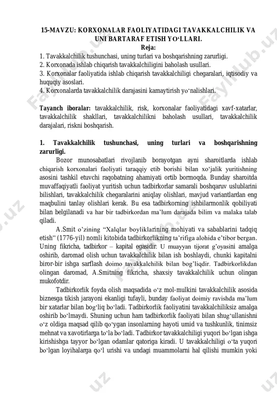 nki kapitalni biror-bir ishga sarflash doimo tavakkalchilik bilan bog’liqdir. tadbirkorlikdan olingan daromad, a.smitning fikricha, shaxsiy tavakkalchilik uchun olingan mukofotdir. tadbirkorlik foyda olish maqsadida o‘z mol-mulkini tavakkalchilik asosida biznesga tikish jarayoni ekanligi tufayli, bunday faoliyat doimiy ravishda ma’lum bir xatarlar bilan bog‘liq bo‘ladi. tadbirkorlik faoliyatini tavakkalchiliksiz amalga oshirib bo‘lmaydi. shuning uchun ham tadbirkorlik faoliyati bilan shug‘ullanishni o‘z oldiga maqsad qilib qo‘ygan insonlarning hayoti umid va tushkunlik, tinimsiz mehnat va xavotirlarga to‘la bo‘ladi. tadbirkor tavakkalchiligi yuqori bo‘lgan ishga kirishishga tayyor bo‘lgan odamlar qatoriga kiradi. u tavakkalchiligi o‘ta yuqori bo‘lgan loyihalarga qo‘l urishi va undagi muammolarni hal qilishi mumkin yoki tavakkalchilik darajasi unchalik yuqori bo‘lmagan biznes bilan shug‘ullanishi mumkin. tavakkalchilik – kelgusidagi vaziyat noaniq bo‘lgan sharoitda pirovard natija yaxshi bo‘lishiga umid bog‘lab, mol-mulk yoki foydadan (to‘liq yoki qisman) mahrum bo‘lish xavfini o‘z zimmasiga olib amalga oshiriladigan tadbirkorlik faoliyatidir. iqtisodiy adabiyotlarda, jumladan, “moliyaviy menejment” kitobida tavakkalchilikka quyidagicha ta’rif beriladi: “tavakkalchilik - bu bashorat qilinayotgan …