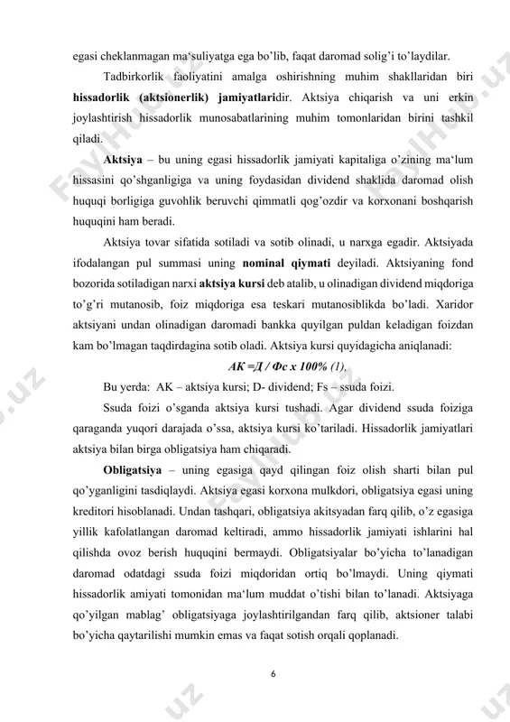 h orqali qoplanadi. hissadorlik jamiyatining tashkil topishi ta‘sischilik foydasi kabi daromad turining paydo bo’lishi bilan bog’liqdir. ta‘sischilik foydasi sotilgan aktsiyalar summasi va hissadorlik korxonasiga haqiqatda qo’yilgan mablag’ miqdori o’rtasidagi farqdan iborat. hissadorlik korxonasida ta‘sischilik foydasi bilan bir qatorda dividend kabi daromad turi shakllanadi. dividend (lotincha dividendus – bo’linishga tegishli) – aktsiya egasiga to’lanadigan daromad. dividend vositasida aktsiya egasi qimmatli qog’ozning shu turiga qo’yilgan pul mablag’lari (kapital) ning tegishli qismiga o’zining mulkchilik huquqini iqtisodiy jihatdan ro’yobga chiqaradi. dividend orqali faqat hissadorlik jamiyati olgan foydaning bir qismi taqsimlanadi, qolgan qismi jamg’arishga, soliq to’lashga ketadi. dividend miqori olinadigan foyda va chiqarilgan aktsiya miqdoriga bog’liq bo’lib, odatda ssuda foizlari yuqori bo’ladi. tadbirkorlik kapitali va uning harakat bosqichlari tadbirkor ixtiyorida bo’lib, foyda olish maqsadida ishlatiladigan barcha moddiy vositalar, tovarlar va pul mablag’lari birgalikda tadbirkorlik kapitali deb ataladi. tadbirkorlik kapitali doimo ishlab chiqarish va muomala jarayonida harakatda bo’ladi. bu harakatda kapital bir qancha bosqichlarni bosib o’tadi. …