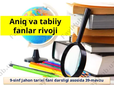 aniq va tabiiy fanlar rivoji — PPTX