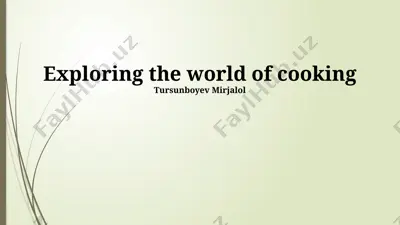exploring the world of cooking — PPTX