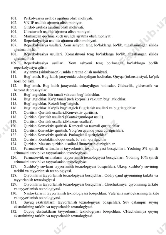 tarixi, ta’rifi va ularni tdv orasida tutgan o’rni 67. pasta dori shakllarining ta’rifi va tayyorlash texnologiyasi. 68. liniment dori shakllarining ta’rifi va tayyorlash texnologiyasi. 69. gellar dori shakllarining ta’rifi va tayyorlash texnologiyasi. 70. krem dori shakllarining ta’rifi va tayyorlash texnologiyasi. 71. surtma dori shakllarining ta’rifi tayyorlash texnologiyasi. 72. korxona sharoitida rektal dori shakllarini tayyorlash texnologiyasi. 73. rektal dori shakllarining ta’rifi, tavsifi va tasnifi. ularni tdv orasida tutgan o’rni 74. dimedrol shamchasining tarkibi va texnologiyasi 75. farmatsevtik eritmalar ta’rifi, tavsifi va tasnifi. 76. spirtli eritmalar ta’rifi, tavsifi, tasnifi va nomenklaturasi. 77. xushbo‘y suvlar ta’rifi, tavsifi, tasnifi va nomenklaturasi. 78. qiyomlar ta’rifi, tavsifi, tasnifi va nomenklaturasi. 79. nastoykalar ta’rifi, tavsifi, tasnifi va nomenklaturasi. 80. suyuq ekstraktlar ta’rifi, tavsifi, tasnifi va nomenklaturasi. 81. quyuq ekstraktlar ta’rifi, tavsifi, tasnifi va nomenklaturasi. 82. quruq ekstraktlar ta’rifi, tavsifi, tasnifi va nomenklaturasi. 83. moyli ekstraktlar ta’rifi, tavsifi, tasnifi va nomenklaturasi. 84. farmatsevtik eritmalarni tayyorlashda ishlatiladigan erituvchilar va …