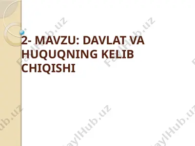 davlat va huquqning kelib chiqishi — PPTX