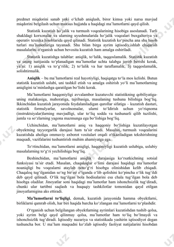 b qilish; 3) voqealarni o‘rganish, tekshirish, biror narsa yoki maqsadni nazarda tutish. statistik kuzatish ommaviy hodisalarni, jarayonlarni sinchiklab tekshirish uchun ular haqida boshlang‘ich materiallarni to‘plashdir. u o‘rganilayotgan obyektlarni va ularning unsurlarini hisobga olish bilan bog‘liq. hisob – bu biror predmet miqdorini sanab yoki o‘lchab aniqlash, biror kimsa yoki narsa mavjud miqdorini belgilash uchun maxsus hujjatda u haqidagi ma’lumotlarni qayd qilish. statistik kuzatish ho‘jalik va turmush voqealarining hisobiga asoslanadi. turli shakldagi korxonalar va ularning uyushmalarida ho‘jalik voqealari buxgalteriya va operativ texnika hisoblarida qayd qilinadi. statistik kuzatish ko‘pincha ana shu hisob turlari ma’lumotlariga tayanadi. shu bilan birga ayrim iqtisodiy,ishlab chiqarish masalalarini o‘rganish uchun bevosita kuzatish ham amalga oshiriladi. statistik kuzatishga talablar: aniqlik, to‘lalik, taqqoslamalik. statistik kuzatish va uning natijasida to‘planadigan ma’lumotlar uchta talabga javob berishi kerak, ya’ni: 1) aniqlik va to‘g‘rilik; 2) to‘lalik va har taraflamalik; 3) taqqoslamalik, solishtirmalik. aniqlik – bu ma’lumotlarni real hayotiyligi, haqiqatga to‘la mos kelishi. butun statistik kuzatish …