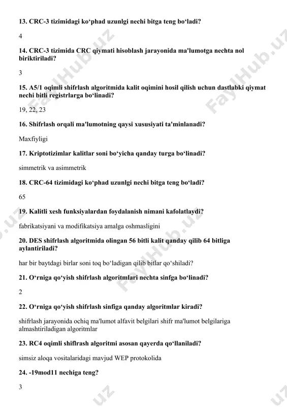o‘rniga qo‘yish shifrlash algoritmlari nechta sinfga bo‘linadi? 2 22. o‘rniga qo‘yish shifrlash sinfiga qanday algoritmlar kiradi? shifrlash jarayonida ochiq ma'lumot alfavit belgilari shifr ma'lumot belgilariga almashtiriladigan algoritmlar 23. rc4 oqimli shiflrash algoritmi asosan qayerda qo‘llaniladi? simsiz aloqa vositalaridagi mavjud wep protokolida 24. -19mod11 nechiga teng? 3 25. steganografiya ma'lumotni qanday maxfiylashtiradi? maxfiy habarni soxta habar ichiga berkitish orqali 26. psevdotasodifiy ketma-ketliklar qanday xususiyatga ega? dastlabki qiymatdan foydalangan holda generatsiya qilishi bilan harakterlanadi 27. 2 lik sanoq tizimida 11011 soniga 10110 sonini 2 modul bo‘yicha qo‘shing? 01101 28. quyida keltirilganlarning qaysilari ikkita blok uzunligida siqishni bajaradi? mdc-2, mdc-4 va hirose 29. xesh funksiyalar qanday maqsadlarda shlatiladi? ma'lumotni to‘liqligini nazoratlash va ma'lumot manbaini autentifikatsiyalashda 30. crc tizimlari nima maqsadda ishlatiladi? ma'lumotni butunligini tekshirishda 31. add amalining ma’nosi nima? modul asosida qo‘shish 32. kolliziya deb nima nisbatan aytiladi? ikkita har xil matn uchun bir xil xesh qiymat chiqishiga 33. ko‘p qiymatli shifrlash qanday …