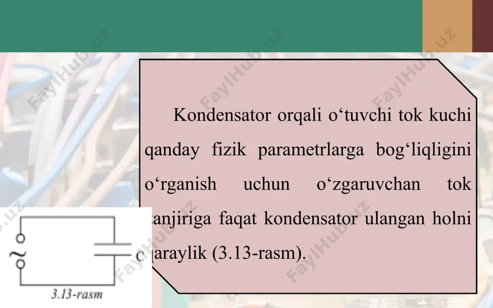 o‘zgaruvchan tok zanjiridagi kondensator 11-sinf - Page 5