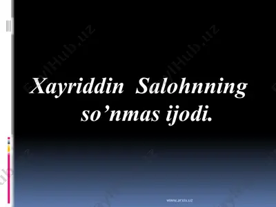 xayriddin salohning hayoti va ijodi — PPTX