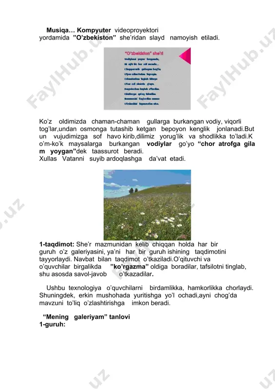 she’rga,she’riyatga bo’lgan munosabatini shakllantiradi. 2-taqdimot.”kimning she’ri?” usuli orqali har bir guruhga o’zbekistonni madh etuvchi she’riy matn audiotasmadan eshittiriladi. o’quvchilar tinglaydilar va muallifini aniqlaydilar. 1-guruh. bir o’lkaki, tuprog’ida oltin gullaydi, bir o’lkaki, qishlarida shivirlar bahor. bir o’lkaki, sal ko’rmasa, quyosh sog’inar, bir o’lkaki, g’ayratidan asabi chaqnar. baxt toshini chaqib, bunda kuch guvullaydi. { oybek} 2-guruh. o, ota makonim, onajon o’lkam, o’zbekiston,jonim to’shay soyangga. senday mehribon yo’q, seningdek ko’rkam, rimni alishmasman bedapoyangga. 3-taqdimot.“bir savolga besh javob” loyihasi. ekranda o’zbekistonning bugungi go’zal tasviri tushirilgan lavhalar kompyuter videoproyektori orqali namoyish etilib, endi guruhlarni bahs-munozaraga chorlovchi bir savol beriladi. yurt tinchligi nima? guruhlar o’qigan satrlari va ko’rgan lavhalari asosida savolga besh javob yozadilar. (vaqt: 2yoki 3daqiqa belgilanadi) o’quvchilar hamkorlikdagi bahs-munozaralaridan so’ng mamlakatimizda ilm