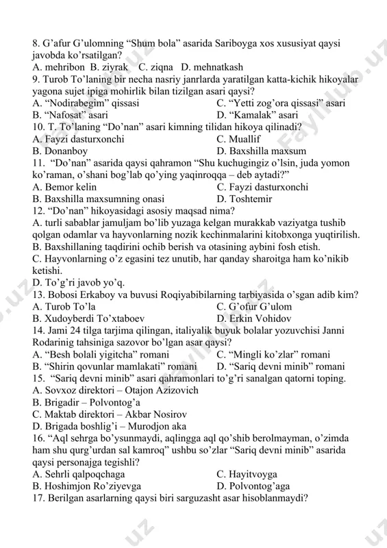 asari qaysi? a. “nodirabegim” qissasi c. “yetti zog’ora qissasi” asari b. “nafosat” asari d. “kamalak” asari 10. t. to’laning “do’nan” asari kimning tilidan hikoya qilinadi? a. fayzi dasturxonchi c. muallif b. donanboy d. baxshilla maxsum 11. “do’nan” asarida qaysi qahramon “shu kuchugingiz o’lsin, juda yomon ko’raman, o’shani bog’lab qo’ying yaqinroqqa – deb aytadi?” a. bemor kelin c. fayzi dasturxonchi b. baxshilla maxsumning onasi d. toshtemir 12. “do’nan” hikoyasidagi asosiy maqsad nima? a. turli sabablar jamuljam bo’lib yuzaga kelgan murakkab vaziyatga tushib qolgan odamlar va hayvonlarning nozik kechinmalarini kitobxonga yuqtirilish. b. baxshillaning taqdirini ochib berish va otasining aybini fosh etish. c. hayvonlarning o’z egasini tez unutib, har qanday sharoitga ham ko’nikib ketishi. d. to’g’ri javob yo’q. 13. bobosi erkaboy va buvusi roqiyabibilarning tarbiyasida o’sgan adib kim? a. turob to’la c. g’ofur g’ulom b. xudoyberdi to’xtaboev d. erkin vohidov 14. jami 24 tilga tarjima qilingan, italiyalik buyuk bolalar yozuvchisi janni rodarinig tahsiniga …