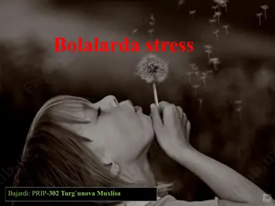 bolalar stressi — PPTX