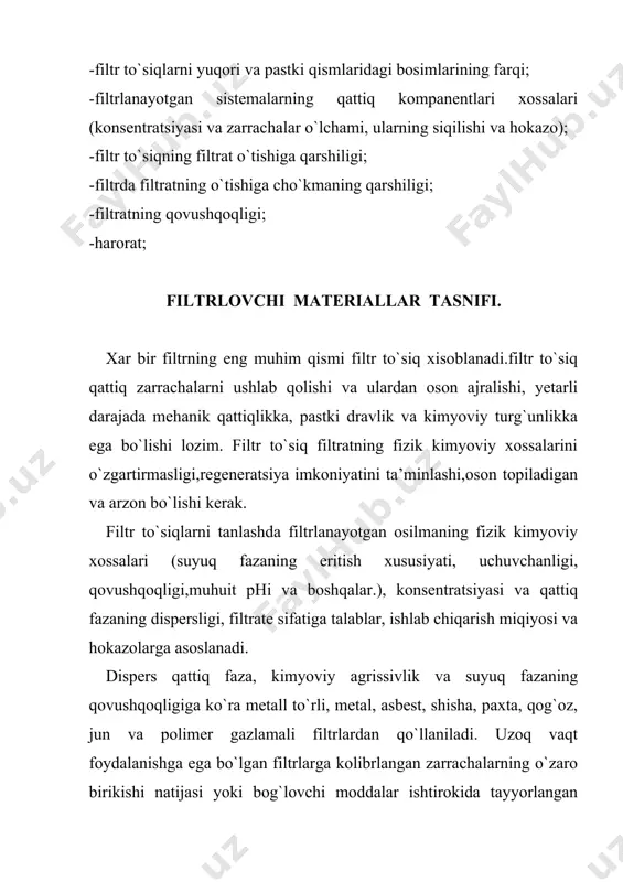 ta-qog`ozli (bel’ting, mato, doka va hokazo) – 2.9 dan 55 mkm o`lchamli g`ovaklarga ega. gazlama asosi tsellyuloza hisoblanib, umumiy massaning 95% ni tashkil qiladi. bu gazlamalar neytral, kuchsiz kislotali (1.5% gacha) va kuchsiz ishqoriy eritmalarga turg`un bo`ladi. 100ºc gacha bo`lgan haroratga chidamli. nitrolangan gazlamalar konsentrlangan kislotalar, sulfat, nitrat, xlorid kislotalar ta’siriga jidamli, qaytaruvchi moddalar va organik erituvchilar ta’sirida parchalanadi, yong`indan xavfli. 2. tabiiy junlar. matoning asosi oqsil-keratindir. bunday materiallar ishqoriy muhitda oson parchalanadi, ammo 15-20% li kislota eritmalarida turg`undir. 3. tabiiy shoyi materiallar. kuchli kislotali va kuchli ishqoriy muhitda parchalanadi. 4. sintetik matolar, polixlorvinil, poliamid, lavsan va teflondan tayyorlanadi. 5. noorganik to`qimalardan iborat gazlamalar-__________ (mum yoki yelimlar bf-2, bf-6 bilan ishlangan). asbest va metal to`qimalardan iborat. qattiq filtrlovchi materiallarga quyidagilar kiradi: 1.filtrlovchi qog`oz afb-1 markali, g`ovak o`lchamlari 8-12 mkm, afb-5 markali, g`ovak o`lchamlari 5-7 mkm, bfm markali, g`ovak o`lchamlari 5-10 mkm. bu filtrlar 150ºc gacha xaroratga chidamli. 2. bu guruhga …