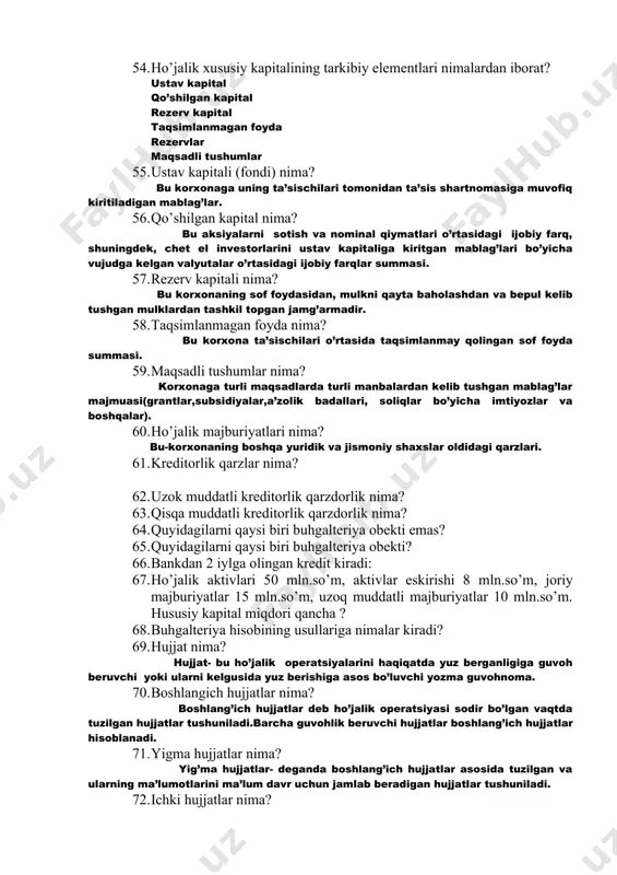 uqi va boshqalar. 43. debitorlik qarzdorlik nima? debitorlik qarzdorlik-yuridik yoki jismoniy shaxslar boshqa yuridik yoki jismoniy shaxslar bilan o’zaro xo’jalik munosabatlari natijasida ulardan olishi lozim bo’lgan qarz summasi. 44. qisqa muddatli debitorlik qarzdorlik nima? qisqa muddatli (yoki joriy) aktivlar-1 yilgacha muddatda xizmat qiladigan va oborotda bo’ladigan mablag’lar. 45. uzok muddatli debitorlik qarzdorlik nima? uzoq muddatli aktivlar – bu 1 yildan ko’p muddatda xizmat qiladigan va oborotda bo’ladigan moddiy va nomoddiy mablag’lari. 46. tugallanmagan ishlab chiqarish nima? tayyor holga yetmagan mahsulotlarga to’g’ri keladigan harajatlar 47. tovarlar nima? sotish uchun sotib olingan magazinlardagi va omborlardagi iste’mol buyumlari. 48. islab ciqarish zahiralariga nimalar kiradi? homashyo va materiallar,yoqilg’i,tar ava tara materiallari, ehtiyot qismlar, qurilish materiallari, xo’jalik inventarlari,boquvdagi va o’stirishdagi yosh mollar 49. tayyor mahsulot nima? omborlarga qabul qilingan tayyor buyumlar. 50. kelgusi davr harajatlari nima? hisobot yilida kelgusi davrlar uchun qilingan harajatlar,masalan,obuna to’lovlari, ijara to’lovlari. 51. olinadigan schyotlar nima? boshqa yuridik va jismoniy shaxslarning …
