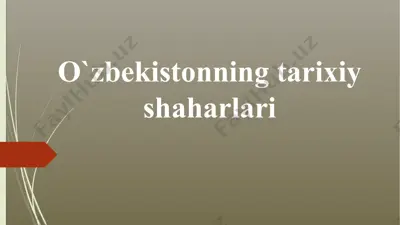 o‘zbekistonning tarixiy shaharlari — PPTX