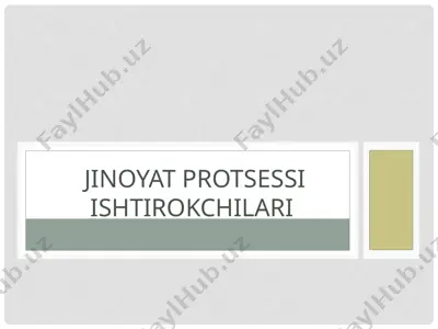 jinoyat protsessi ishtirokchilari — PPTX