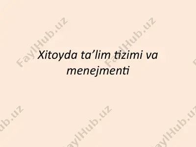 xitoy ta'lim tizimi va ma'naviy menejment — PPTX